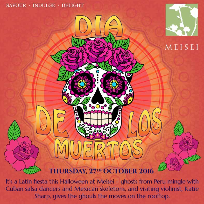 Dia De Los Muertes – Thursday 27th October